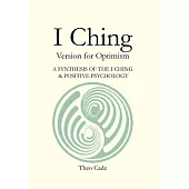 I Ching: Version for Optimism