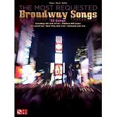 The Most Requested Broadway Songs: Piano / Vocal / Guitar