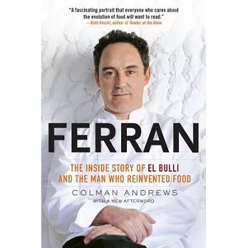 Ferran: The Inside Story of El Bulli and the Man Who Reinvented Food