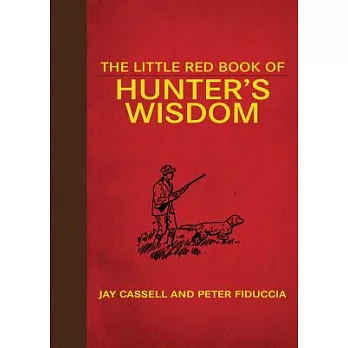 The Little Red Book of Hunter’s Wisdom