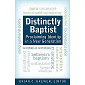 Distinctly Baptist: Proclaiming Identity in a New Generation