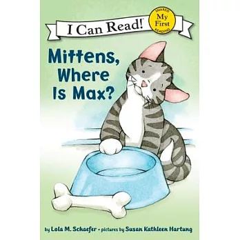 Mittens, where is Max?