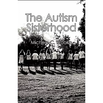 The Autism Sisterhood: A (Brief) Manual