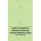 How to Identify Persian Rugs and Other Oriental Rugs