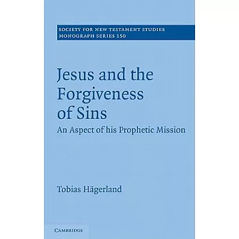 Jesus and the Forgiveness of Sins: An Aspect of His Prophetic Mission