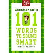 Grammar Girl’s 101 Words to Sound Smart