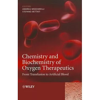 Chemistry and Biochemistry of Oxygen Therapeutics: From Transfusion to Artificial Blood