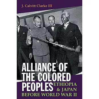 Alliance of the Colored Peoples: Ethiopia & Japan Before World War II
