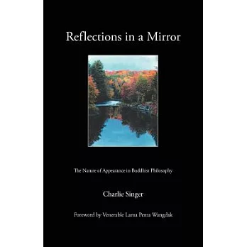 Reflections in a Mirror: The Nature of Appearance in Buddhist Philosophy