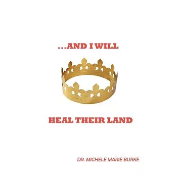 And I Will Heal Their Land