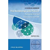 The Knowledgeable Patient: Communication and Participation in Health