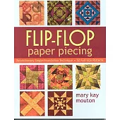 Flip-Flop Paper Piecing - Print on Demand Edition [With Pattern(s)]