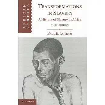 Transformations in slavery : a history of slavery in Africa /
