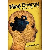 Mind Energy: The Power of Me!