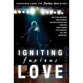 Igniting Furious Love: Teachings from the Furious Love Event