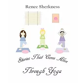Stories That Come Alive Through Yoga