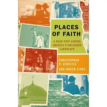 Places of Faith: A Road Trip Across America’s Religious Landscape