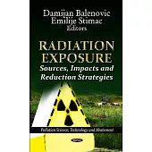 Radiation Exposure: Sources, Impacts and Reduction Strategies