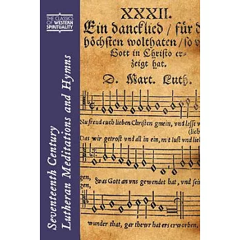 Seventeenth-Century Lutheran Meditations and Hymns