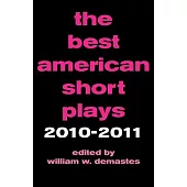 The Best American Short Plays 2010-2011