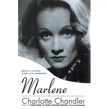 Marlene: Marlene Dietrich, a Personal Biography