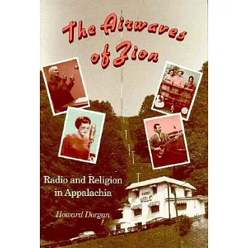 The Airwaves of Zion: Radio and Religion in Appalachia