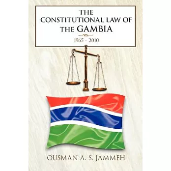 The Constitutional Law of the Gambia: 1965 - 2010