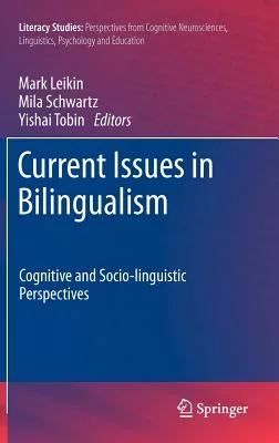 Current Issues in Bilingualism: Cognitive and Socio-Linguistic Perspectives