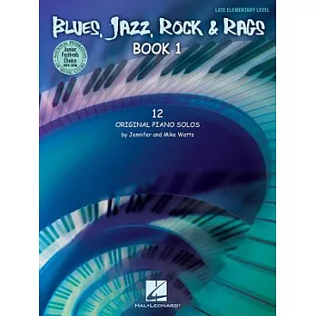 Blues, Jazz, Rock & Rags: 12 Original Piano Solos - Late Elementary Level