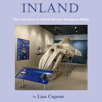 Inland: The True Story of a North Atlantic Humpback Whale