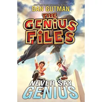 The genius files. 2, Never say genius