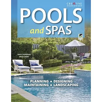 Pools and Spas: Planning, Designing, Maintaining, Landscaping