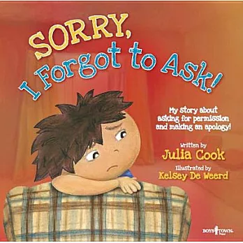 Sorry, I Forgot to Ask! : [my story about asking for permission and making an apology!]