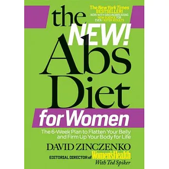 The New! Abs Diet for Women: The 6-Week Plan to Flatten Your Belly and Firm Up Your Body for Life