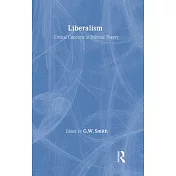 Liberalism: Critical Concepts in Political Science