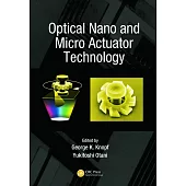 Optical Nano and Micro Actuator Technology