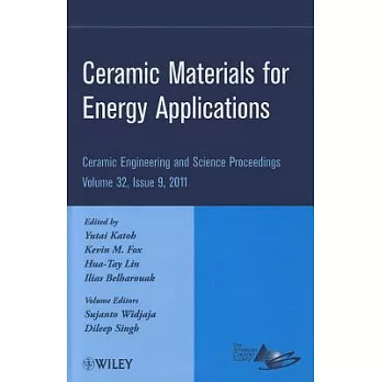 Ceramic Materials for Energy Applications: A Collection of Papers Presented at the 35th International Conference on Advanced Cer