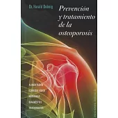 Prevencion y tratamiento de la osteoporosis / Prevention and Treatment of Osteoporosis