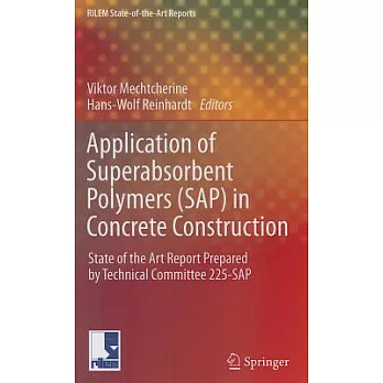 Application of Superabsorbent Polymers Sap in Concrete Constructions: State of the Art Report Prepared by Technical Committee 22