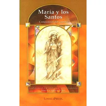 Maria y los Santos / Mary and the Saints: Companeros del Camino / Ringer’s Road