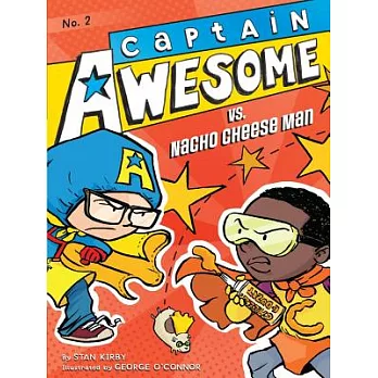Captain Awesome. 2, Captain Awesome vs. Nacho Cheese Man
