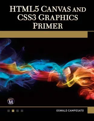 Html5 Canvass and Css3 Graphics Primer