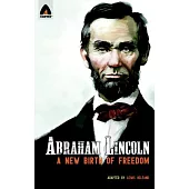 Abraham Lincoln: From the Log Cabin to the White House