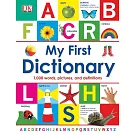 My First Dictionary: 1,000 Words, Pictures, and Definitions