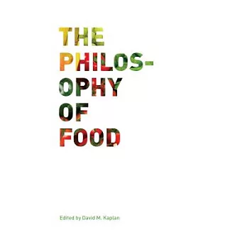 The Philosophy of Food