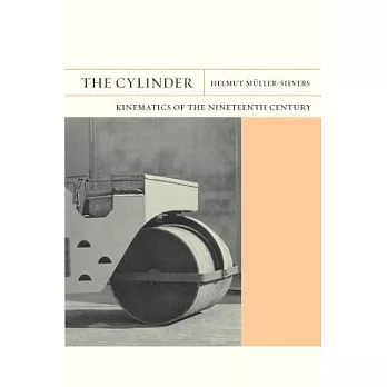 The Cylinder: Kinematics of the Nineteenth Century