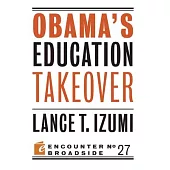 Obama’s Education Takeover