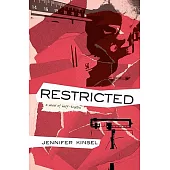 Restricted: A Novel of Half-Truths