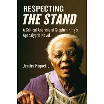 Respecting The Stand: A Critical Analysis of Stephen King’s Apocalpytic Novel