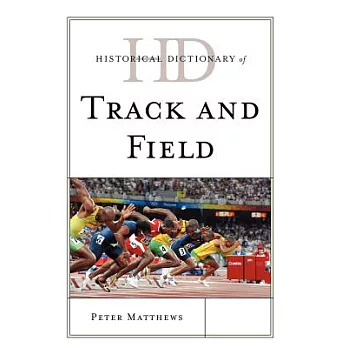 Historical Dictionary of Track and Field